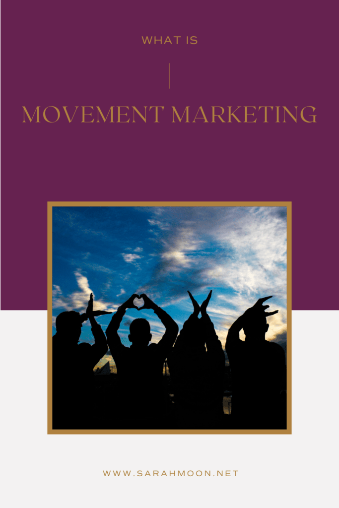 Understanding movement marketing. 
