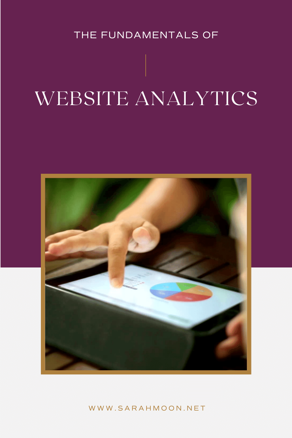 The fundamentals of web analytics.
