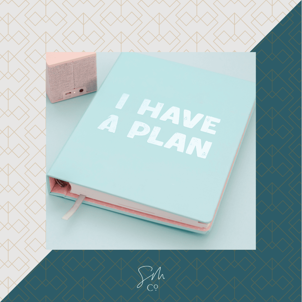 Green and White graphic with a notebook reading "I have a Plan" in the middle
